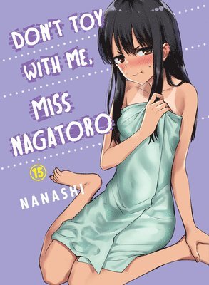 bokomslag Don't Toy with Me, Miss Nagatoro, Volume 15