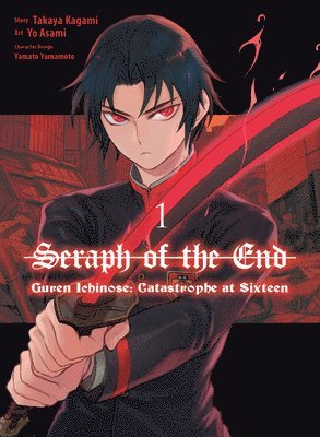 Seraph of the End: Guren Ichinose: Catastrophe at Sixteen (manga) 1 1
