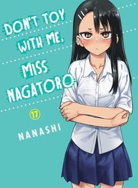 bokomslag Don't Toy With Me Miss Nagatoro, Volume 17
