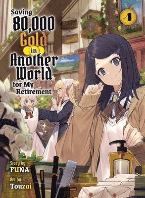 bokomslag Saving 80,000 Gold in Another World for my Retirement 4 (light novel)