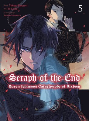 bokomslag Seraph of the End: Guren Ichinose: Catastrophe at Sixteen (manga) 5