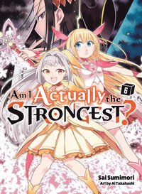 bokomslag Am I Actually the Strongest? 6 (light novel)