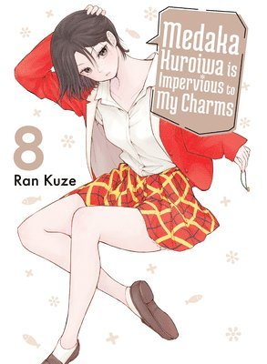 bokomslag Medaka Kuroiwa Is Impervious to My Charms 8