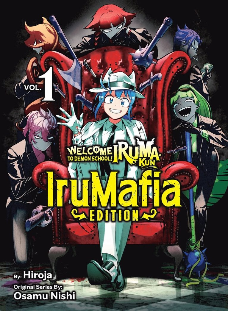Osamu Nishi, Hiroja - Welcome to Demon School! Iruma-kun: IruMafia Edition 1, Häftad