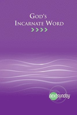 God's Incarnate Word 1