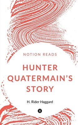 Hunter Quatermain's Story 1