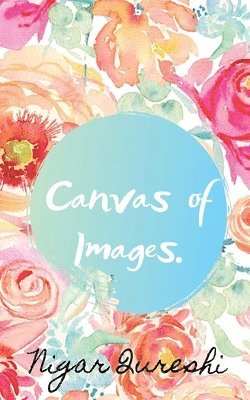 Nigar Qureshi, Nigar Qureshi, - Canvas Of Images, Häftad