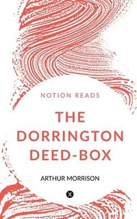 bokomslag The Dorrington Deed-Box