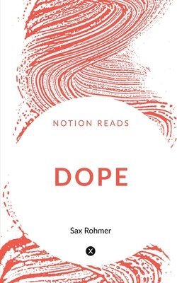 Sax Rohmer, Rohmer,Sax - Dope, Häftad