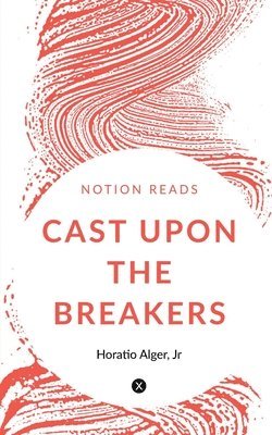 Cast Upon the Breakers 1