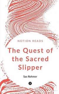 bokomslag The Quest of the Sacred Slipper