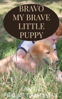 bokomslag Bravo My Brave Little Puppy
