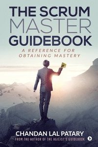 bokomslag The Scrum Master Guidebook