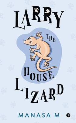 bokomslag Larry the House Lizard