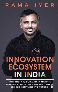 bokomslag Innovation Ecosystem in India