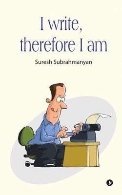 I write, therefore I am 1