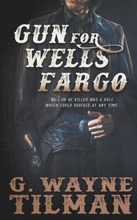 bokomslag Gun for Wells Fargo