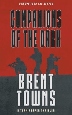 Brent Towns - Companions of the Dark, Häftad