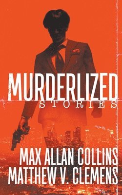 Max Allan Collins, Matthew V Clemens - Murderlized, Häftad. Tillgänglighet: Lägg i varukorg