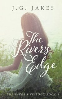 bokomslag The River's Edge
