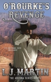 bokomslag O'Rourke's Revenge (The Arizona Series 1)
