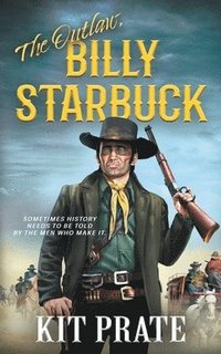 bokomslag The Outlaw, Billy Starbuck