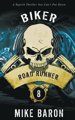 Mike Baron - Road Runner, Häftad