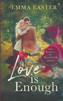 Emma Easter - Love Is Enough, Häftad