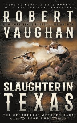 Robert Vaughan - Slaughter In Texas, Häftad