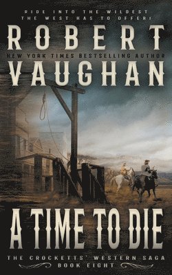 Robert Vaughan - Time To Die, Häftad