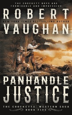 Robert Vaughan - Panhandle Justice, Häftad