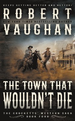 Robert Vaughan - Town That Wouldn't Die, Häftad