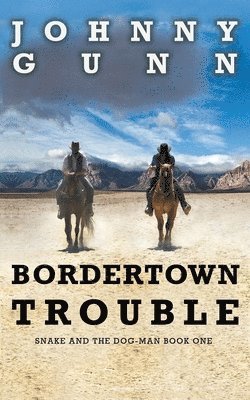 Bordertown Trouble 1