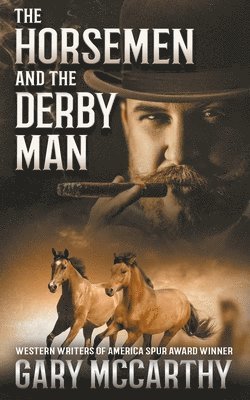 The Horsemen and The Derby Man 1