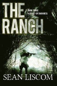 bokomslag The Ranch: A Legacy of Darkness
