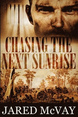 Jared McVay - Chasing the Next Sunrise, Häftad