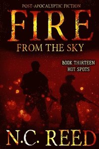 bokomslag Fire From the Sky: Hot Spots