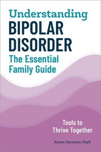 bokomslag Understanding Bipolar Disorder