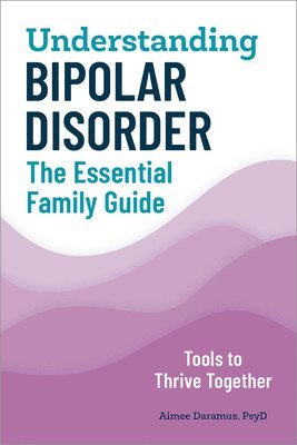 bokomslag Understanding Bipolar Disorder