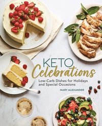 bokomslag Keto Celebrations: Low-Carb Dishes for Holidays and Special Occasions