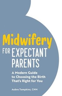 bokomslag Midwifery for Expectant Parents