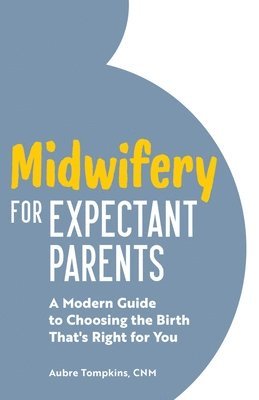 bokomslag Midwifery for Expectant Parents