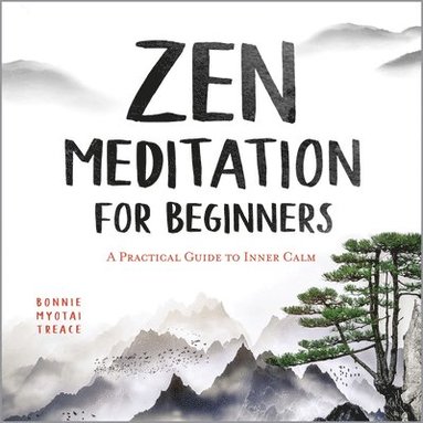 bokomslag Zen Meditation for Beginners
