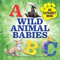 bokomslag Wild Animal Babies: An Alphabet Book