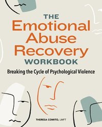 bokomslag The Emotional Abuse Recovery Workbook