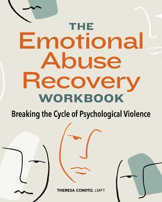 The Emotional Abuse Recovery Workbook: Breaking the Cycle of Psychological Violence 1