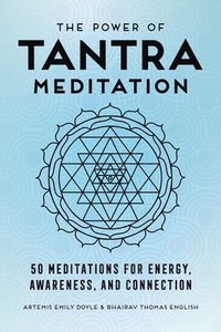 bokomslag The Power of Tantra Meditation