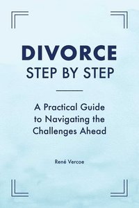 bokomslag Divorce Step by Step