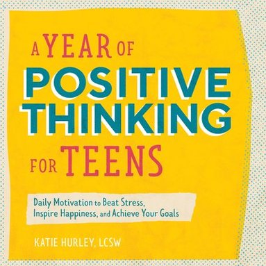 bokomslag A Year of Positive Thinking for Teens