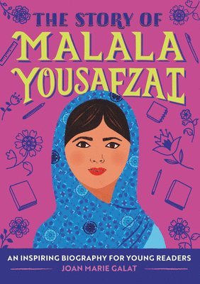 bokomslag The Story of Malala Yousafzai: An Inspiring Biography for Young Readers